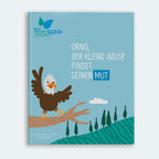 Mut-tut-gut: Orno, der kleine Adler findet seinen Mut – Cover