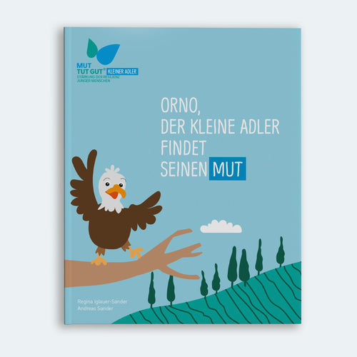 Mut-tut-gut: Orno, der kleine Adler findet seinen Mut – Cover